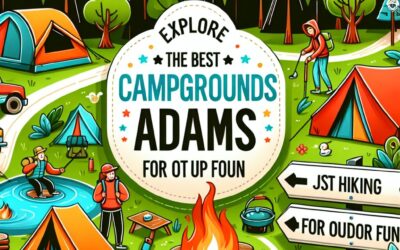 Adams Best Campgrounds – Explore the Best Campgrounds in Adams for Outdoor Fun